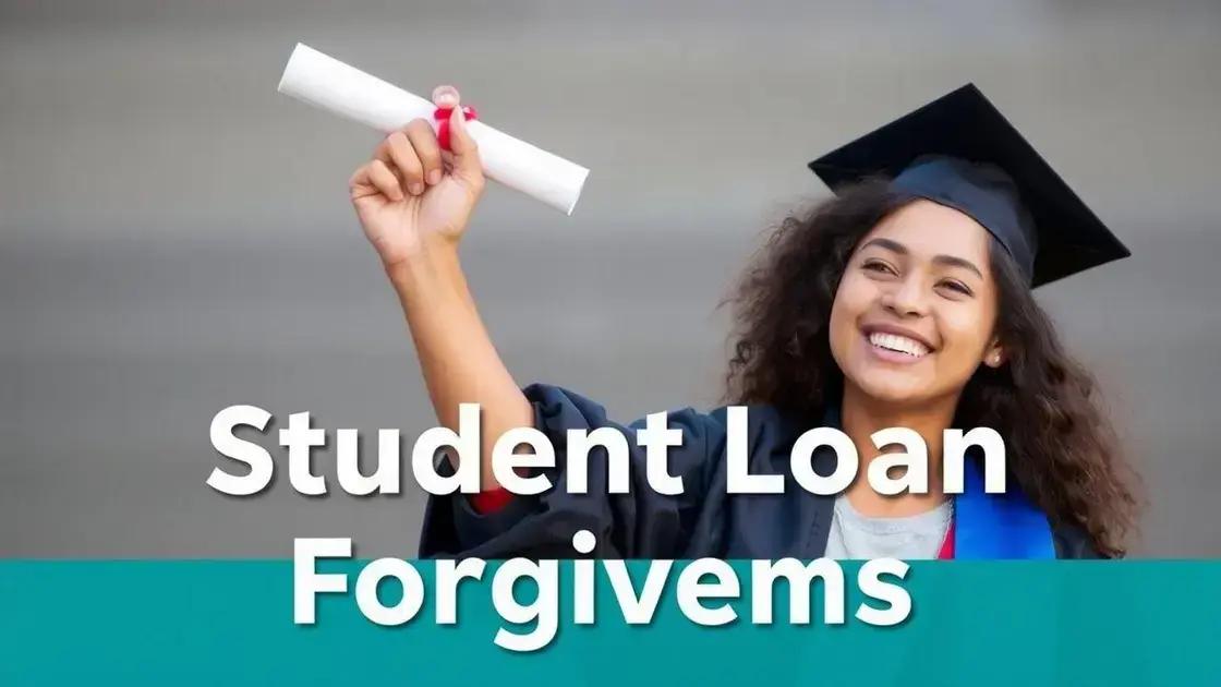 Student loan forgiveness: what you need to know